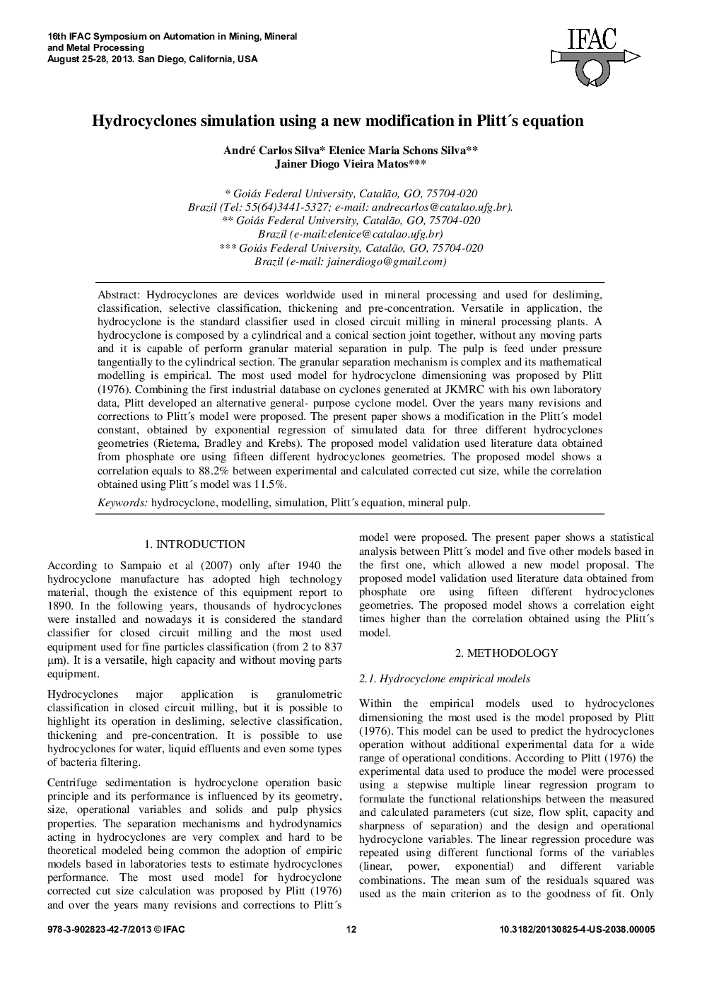 عکس صفحه اول مقاله: Hydrocyclones simulation using a new modification in Plitt's equation Hydrocyclones simulation using a new modification in Plitt's equation