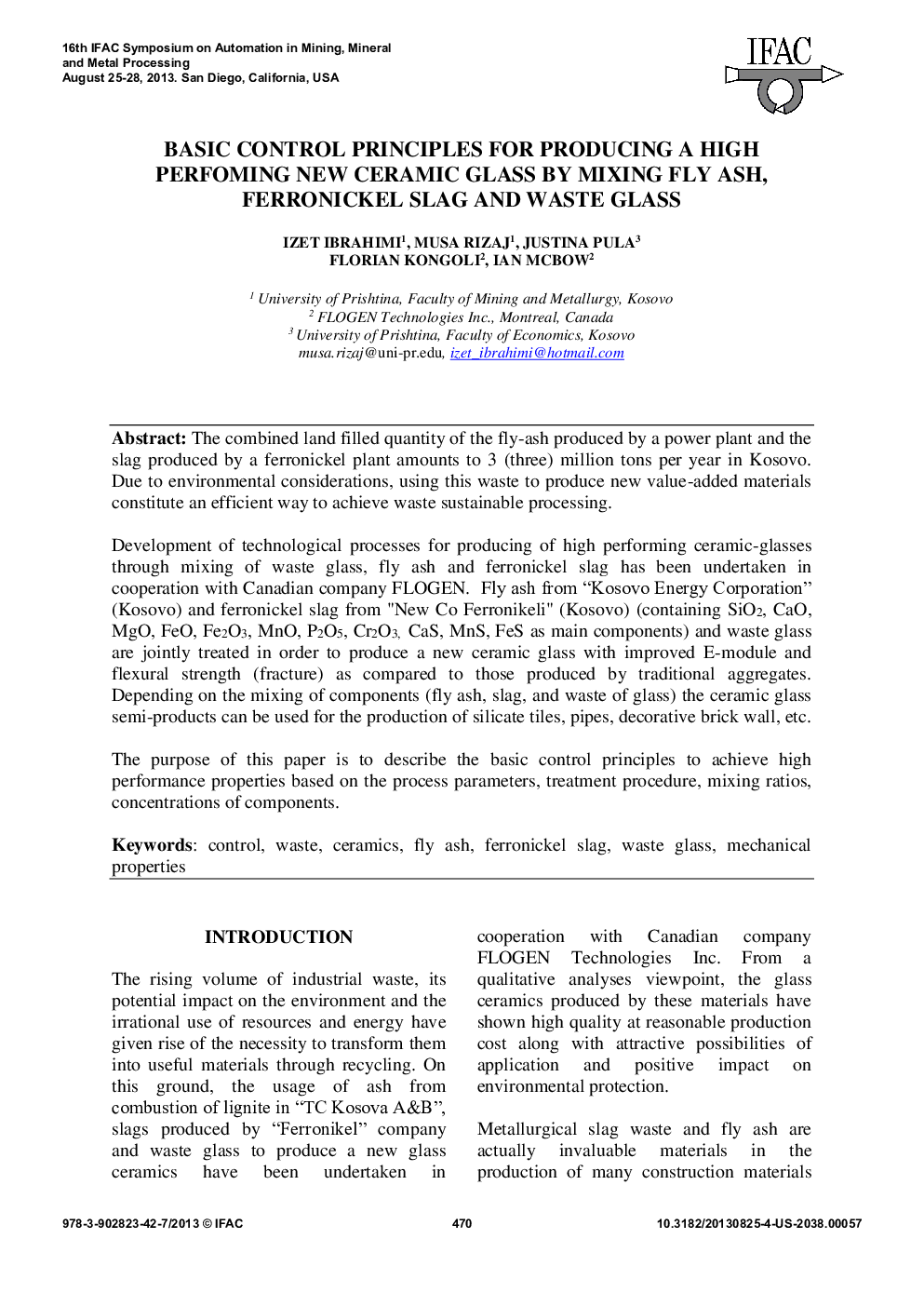 BASIC CONTROL PRINCIPLES FOR PRODUCING A HIGH PERFOMING NEW CERAMIC GLASS BY MIXING FLY ASH, FERRONICKEL SLAG AND WASTE GLASS