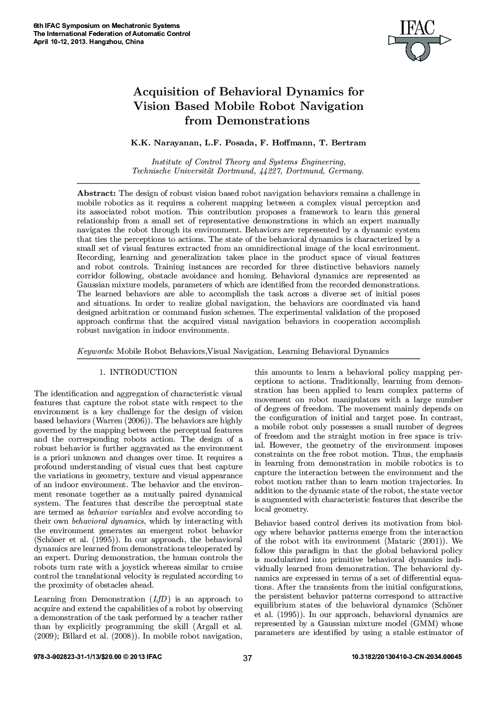 عکس صفحه اول مقاله: Acquisition of Behavioral Dynamics for Vision Based Mobile Robot Navigation from Demonstrations Acquisition of Behavioral Dynamics for Vision Based Mobile Robot Navigation from Demonstrations