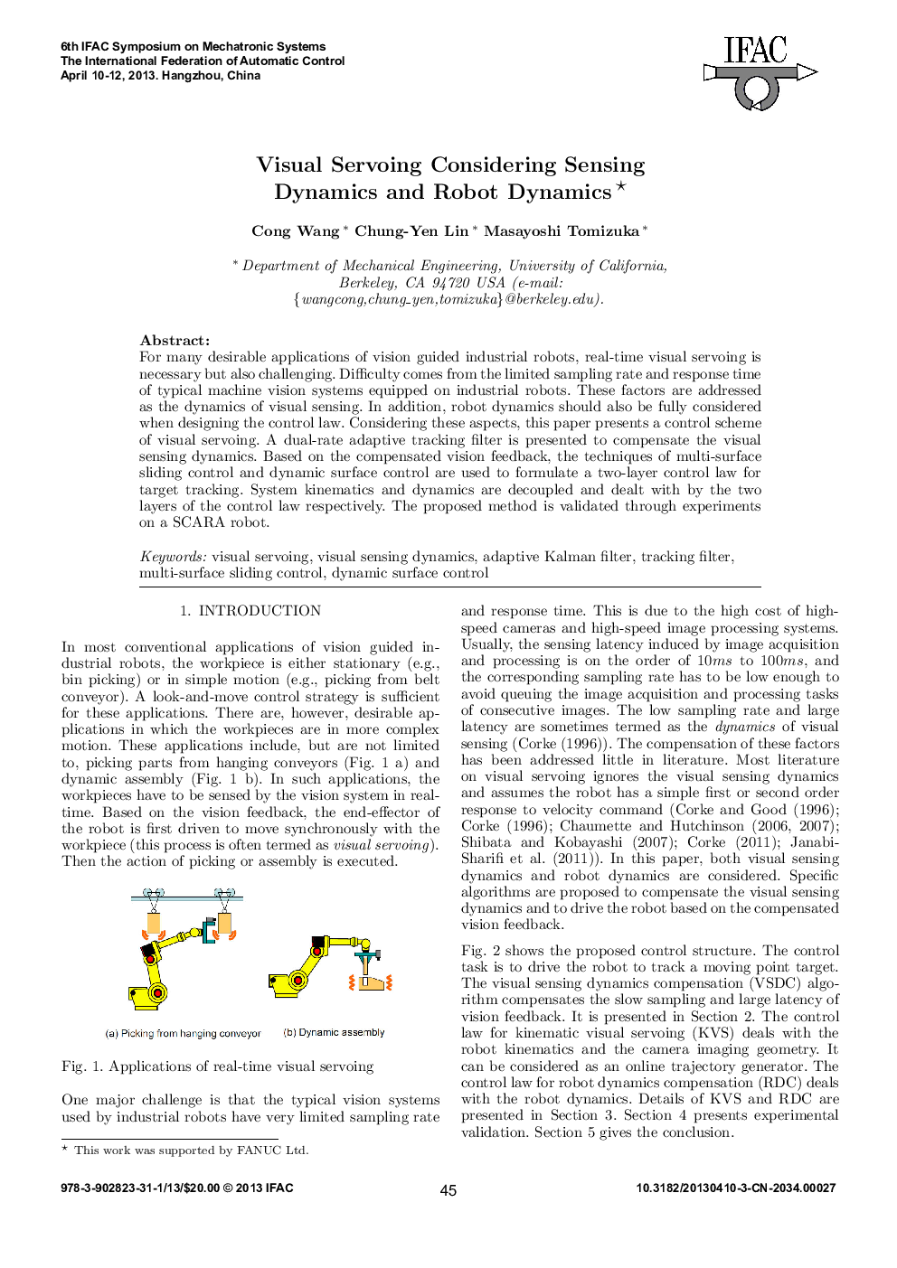 عکس صفحه اول مقاله: Visual Servoing Considering Sensing Dynamics and Robot Dynamics* Visual Servoing Considering Sensing Dynamics and Robot Dynamics*