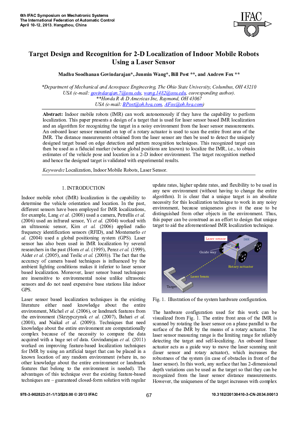عکس صفحه اول مقاله: Target Design and Recognition for 2-D Localization of Indoor Mobile Robots Using a Laser Sensor Target Design and Recognition for 2-D Localization of Indoor Mobile Robots Using a Laser Sensor