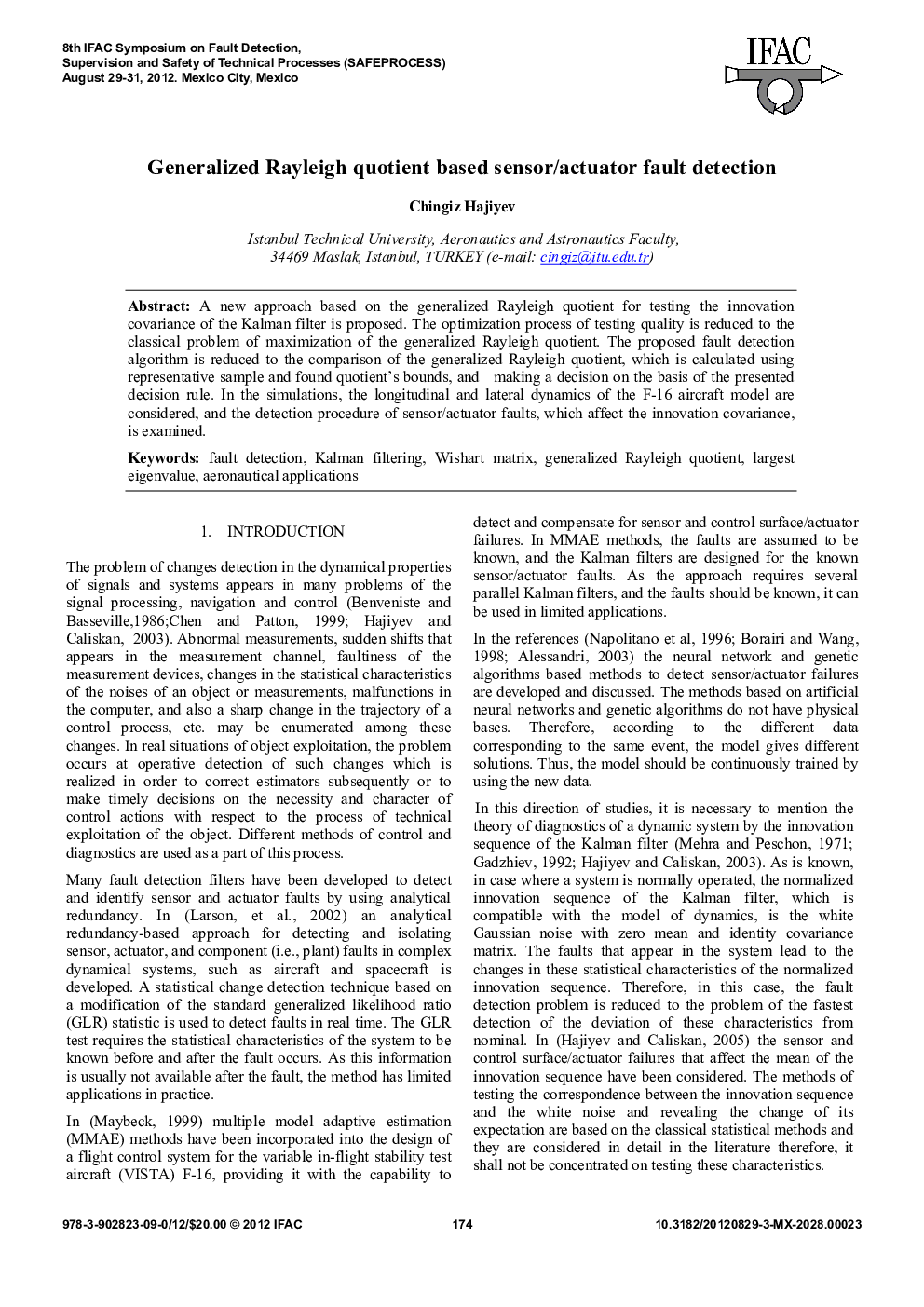 Generalized Rayleigh quotient based sensor/actuator fault detection