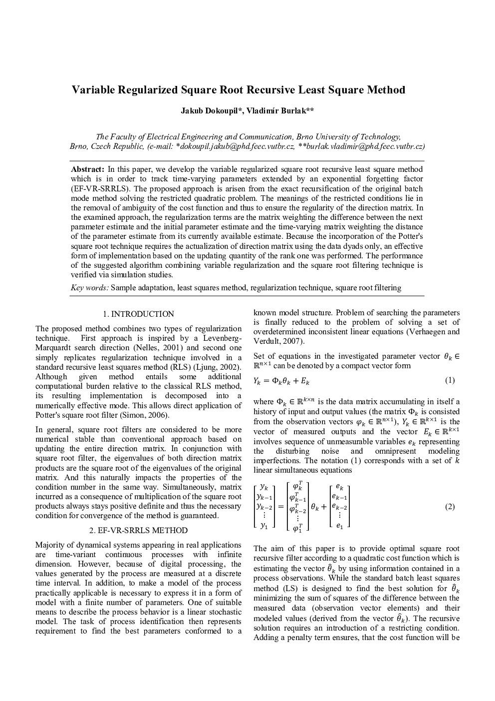 Variable Regularized Square Root Recursive Least Square Method