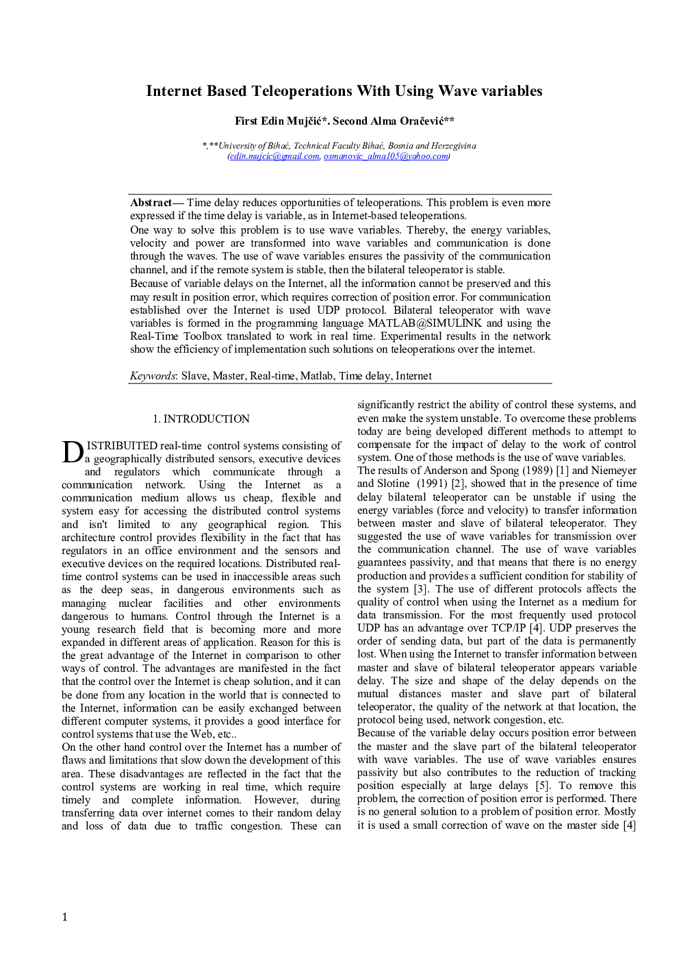 Internet Based Teleoperations With Using Wave variables