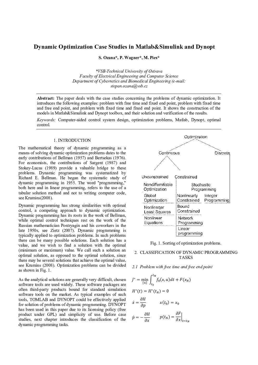 Dynamic Optimization Case Studies in Matlab&Simulink and Dynopt