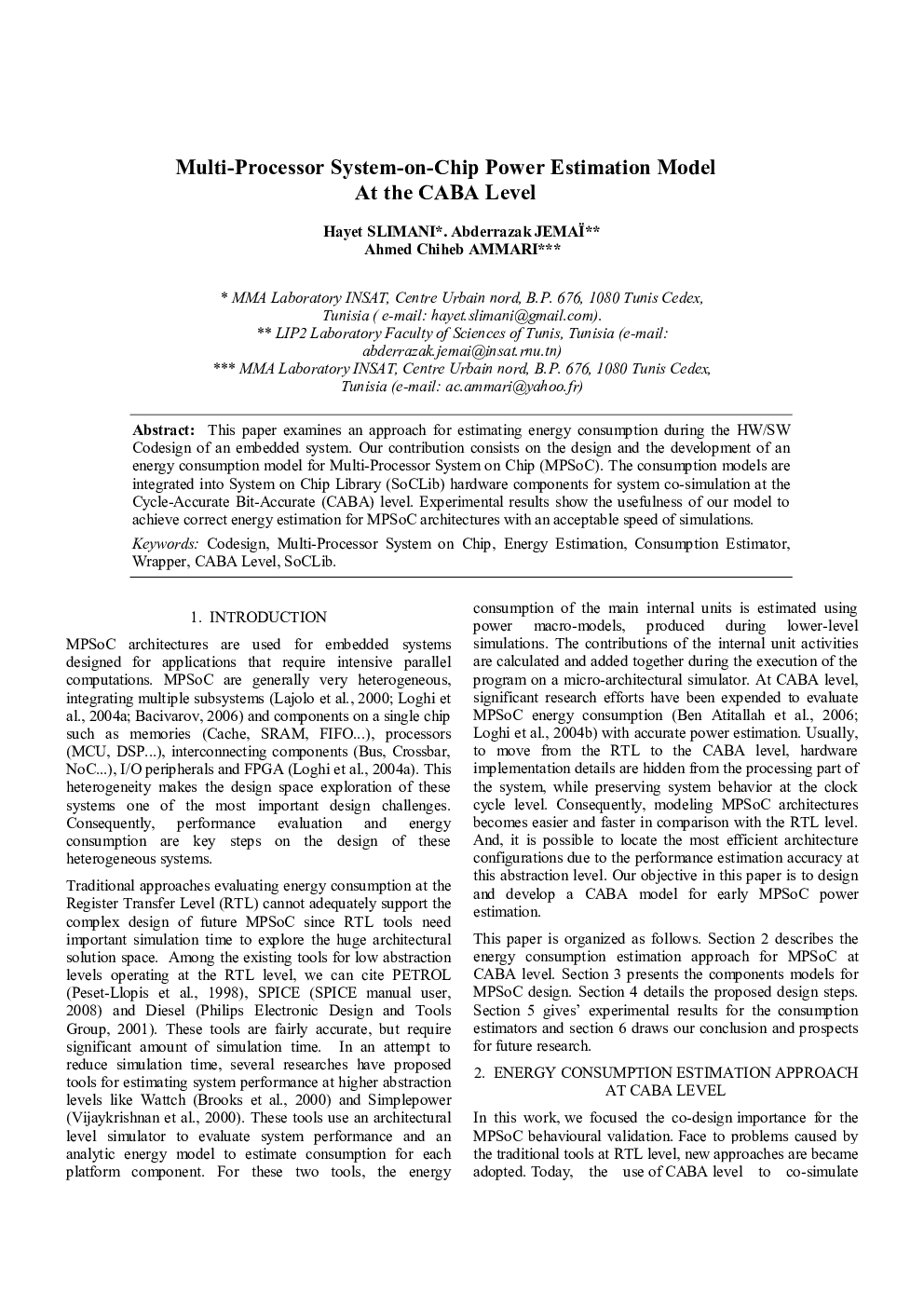 Multi-Processor System-on-Chip Power Estimation Model At the CABA Level