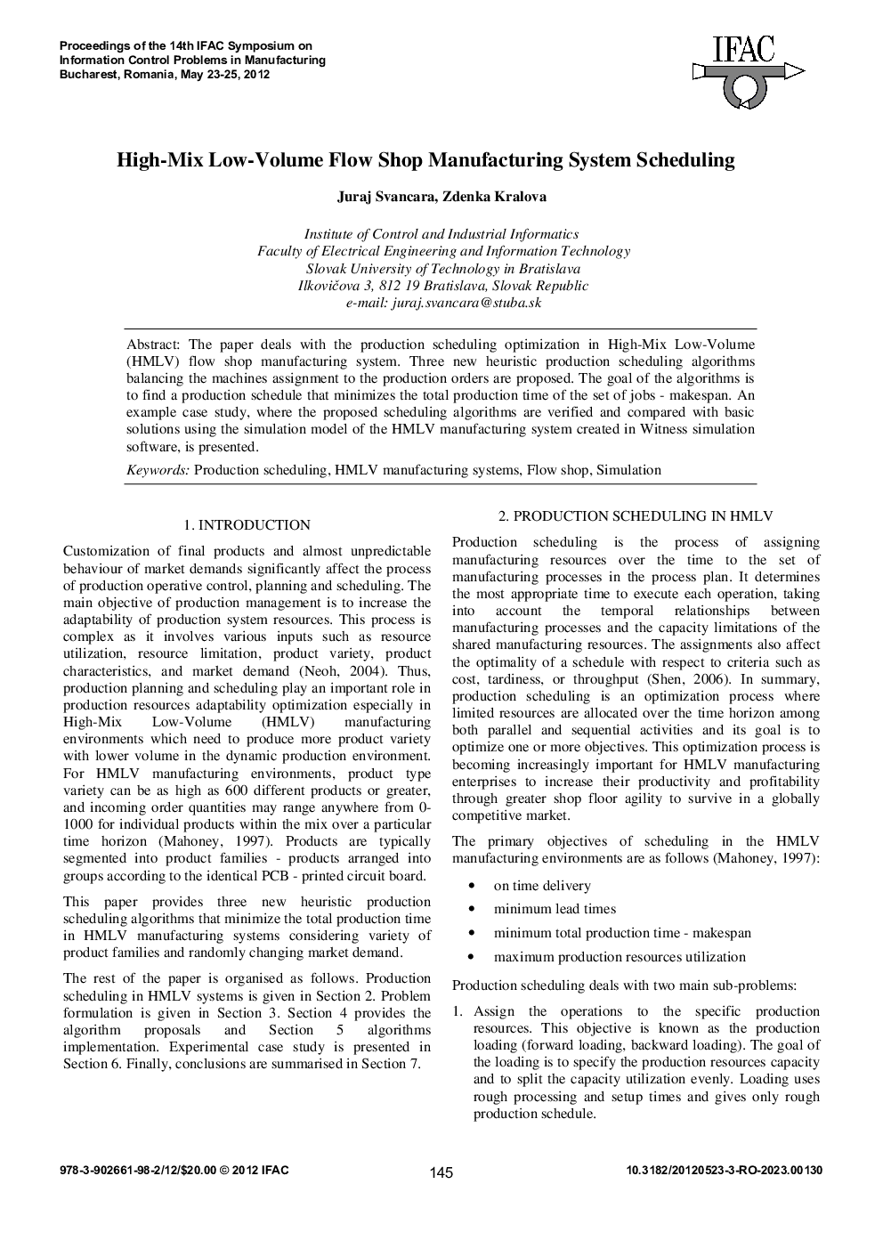High-Mix Low-Volume Flow Shop Manufacturing System Scheduling