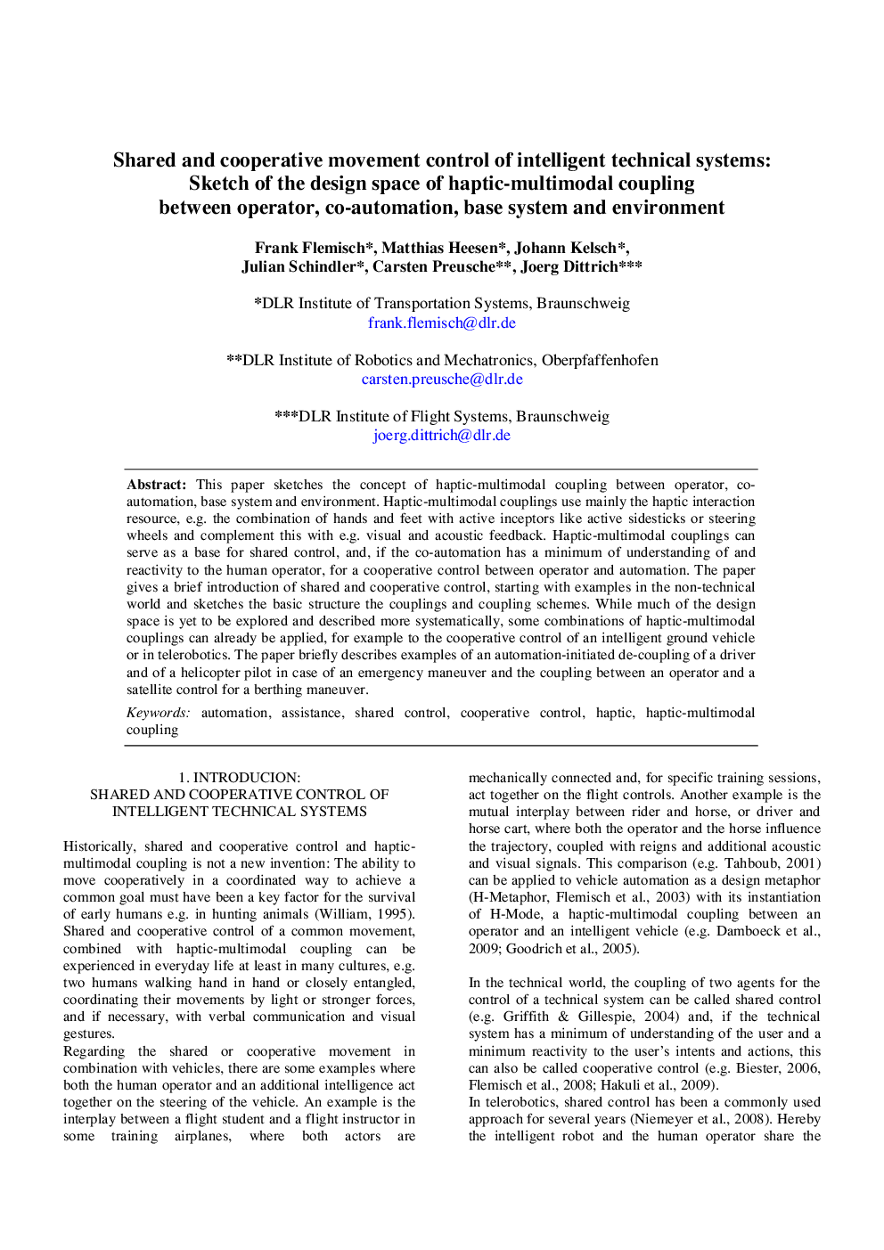 عکس صفحه اول مقاله: Shared and cooperative movement control of intelligent technical systems: Sketch of the design space of haptic-multimodal coupling between operator, co-automation, base system and environment Shared and cooperative movement control of intelligent technical systems: Sketch of the design space of haptic-multimodal coupling between operator, co-automation, base system and environment