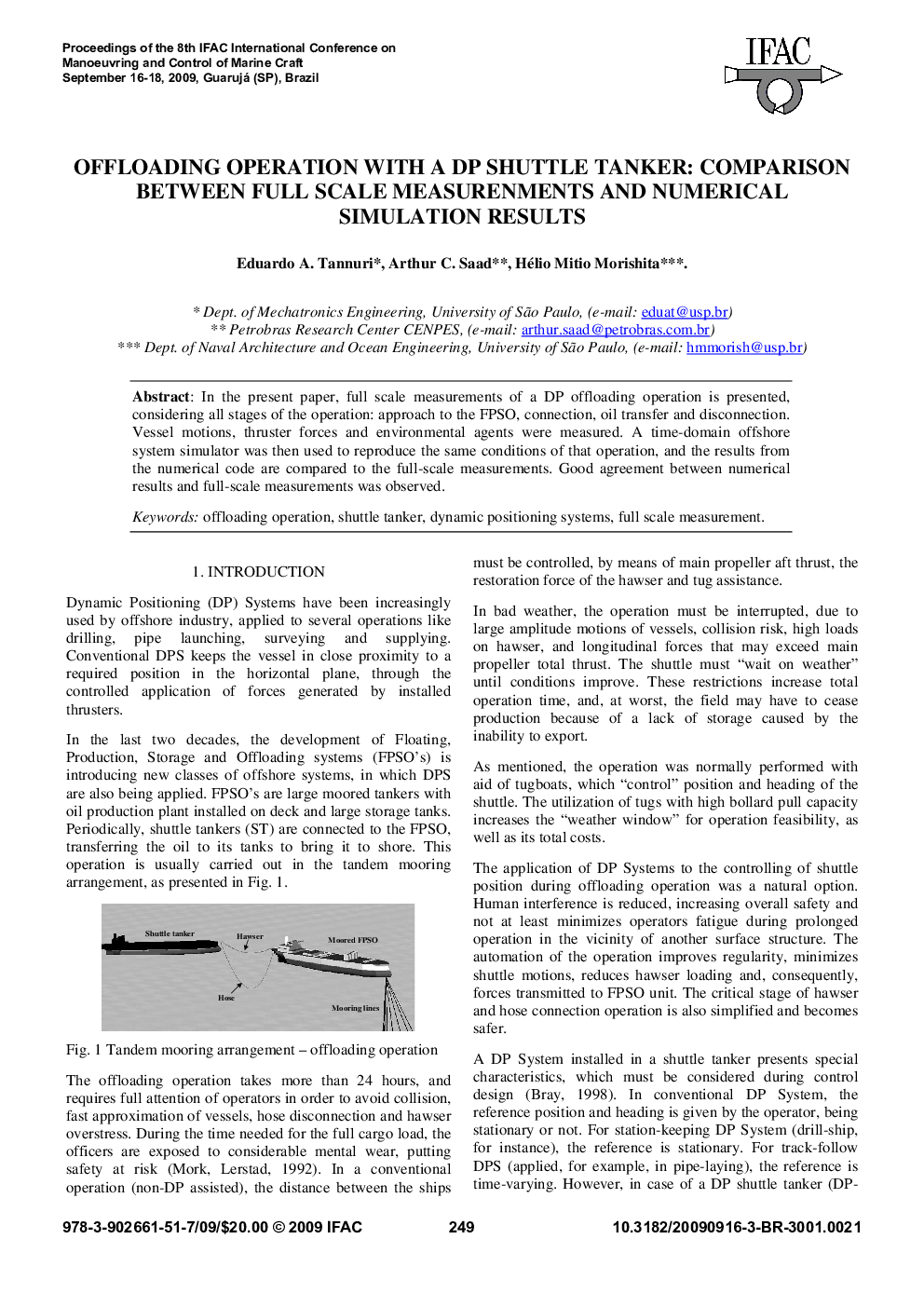 عکس صفحه اول مقاله: OFFLOADING OPERATION WITH A DP SHUTTLE TANKER: COMPARISON BETWEEN FULL SCALE MEASURENMENTS AND NUMERICAL SIMULATION RESULTS OFFLOADING OPERATION WITH A DP SHUTTLE TANKER: COMPARISON BETWEEN FULL SCALE MEASURENMENTS AND NUMERICAL SIMULATION RESULTS