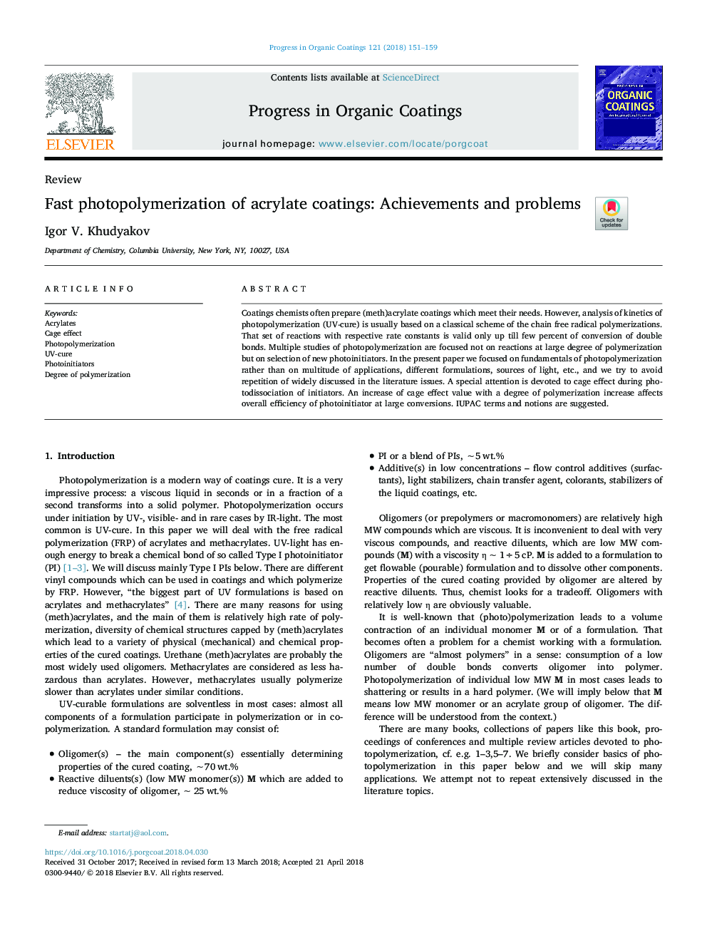 Fast photopolymerization of acrylate coatings: Achievements and problems