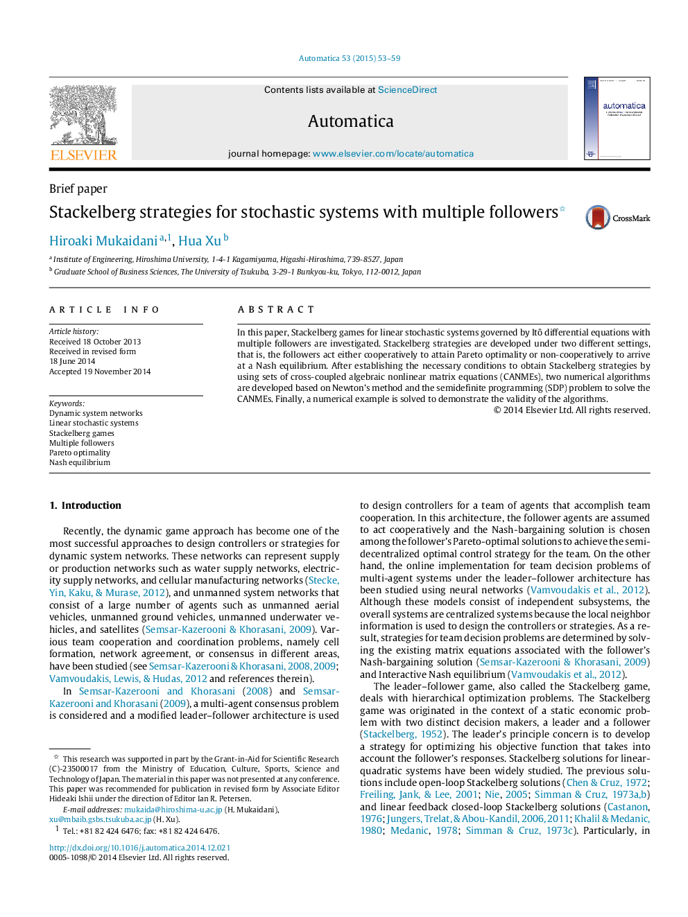 Stackelberg strategies for stochastic systems with multiple followers