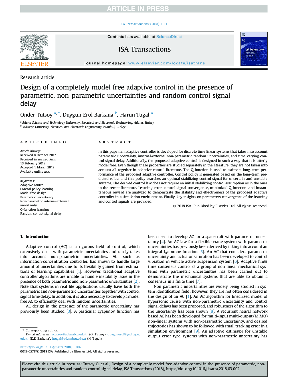 Design of a completely model free adaptive control in the presence of parametric, non-parametric uncertainties and random control signal delay