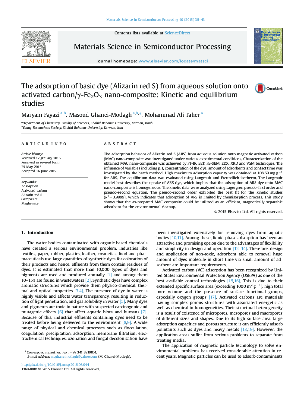 The adsorption of basic dye (Alizarin red S) from aqueous solution onto activated carbon/Î³-Fe2O3 nano-composite: Kinetic and equilibrium studies