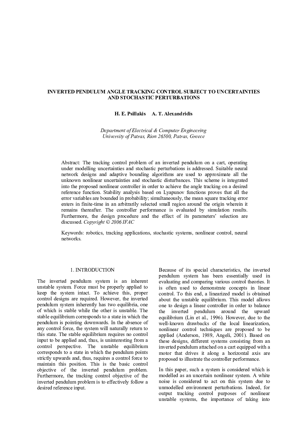 INVERTED PENDULUM ANGLE TRACKING CONTROL SUBJECT TO UNCERTAINTIES AND STOCHASTIC PERTURBATIONS