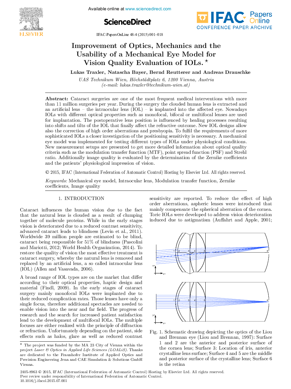 Improvement of Optics, Mechanics and the Usability of a Mechanical Eye Model for Vision Quality Evaluation of IOLs.∗