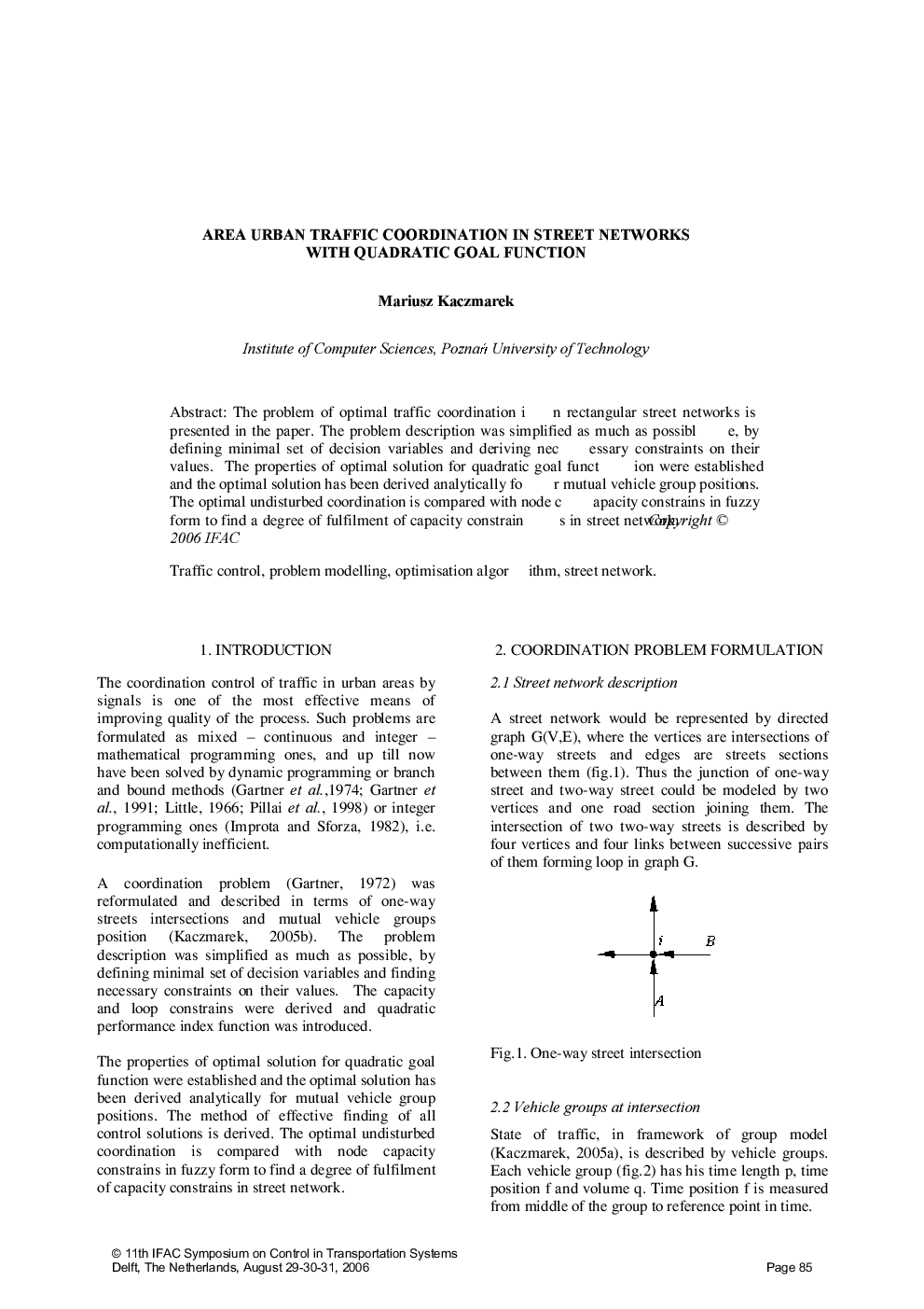 AREA URBAN TRAFFIC COORDINATION IN STREET NETWORKS WITH QUADRATIC GOAL FUNCTION