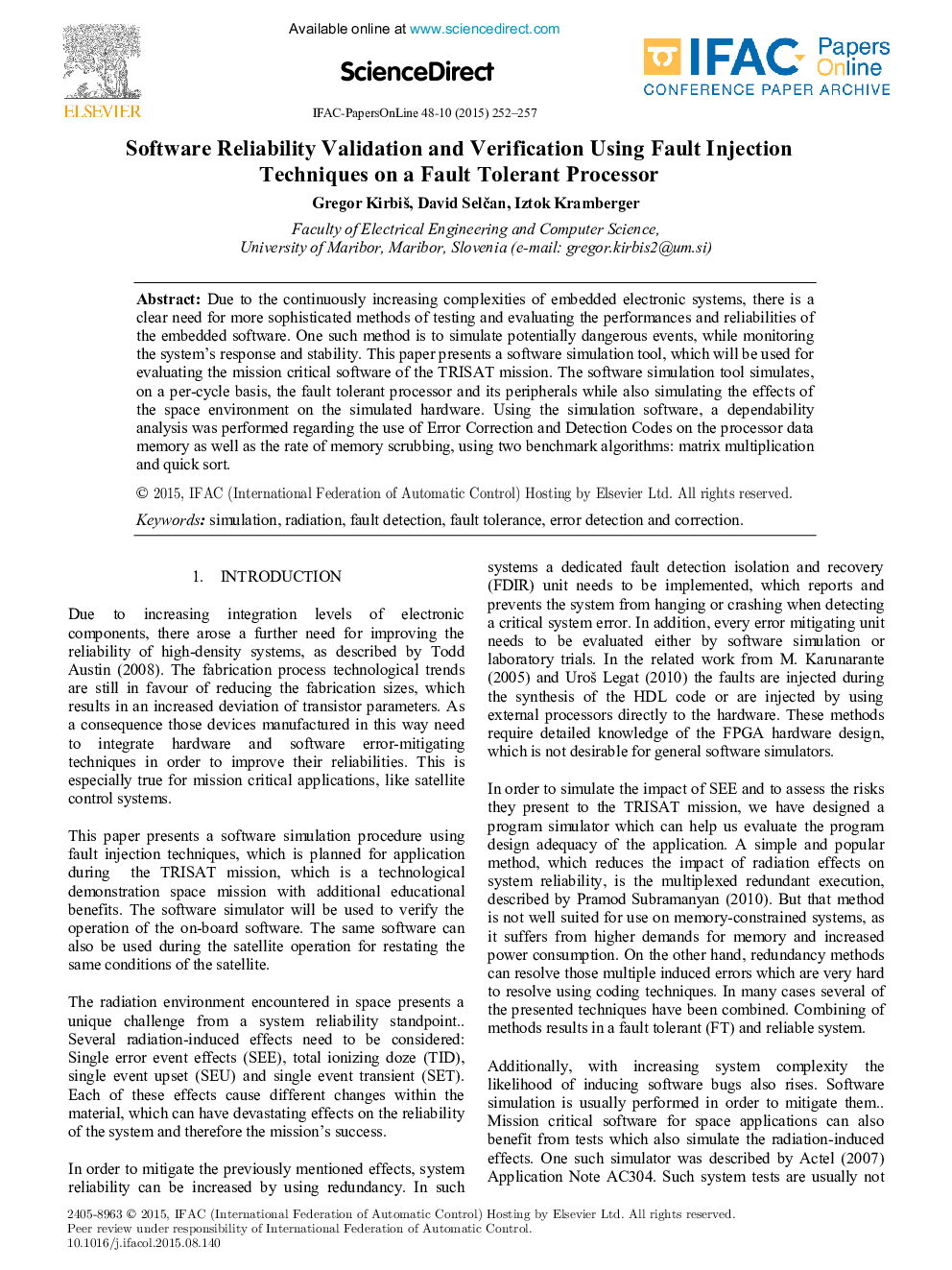 Software Reliability Validation and Verification Using Fault Injection Techniques on a Fault Tolerant Processor