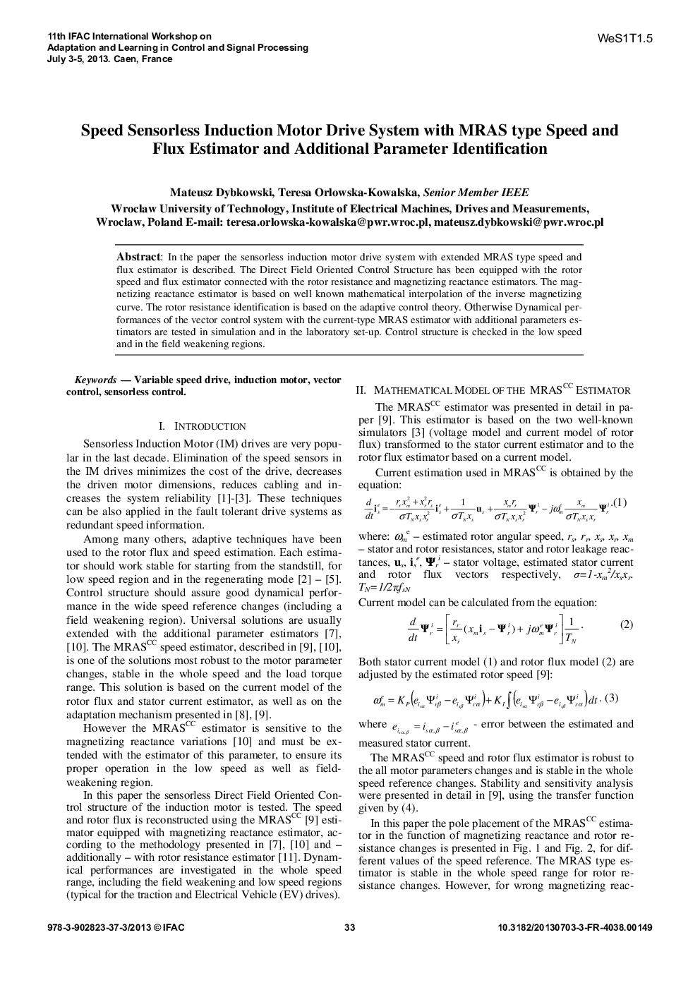 Speed Sensorless Induction Motor Drive System with MRAS type Speed and Flux Estimator and Additional Parameter Identification