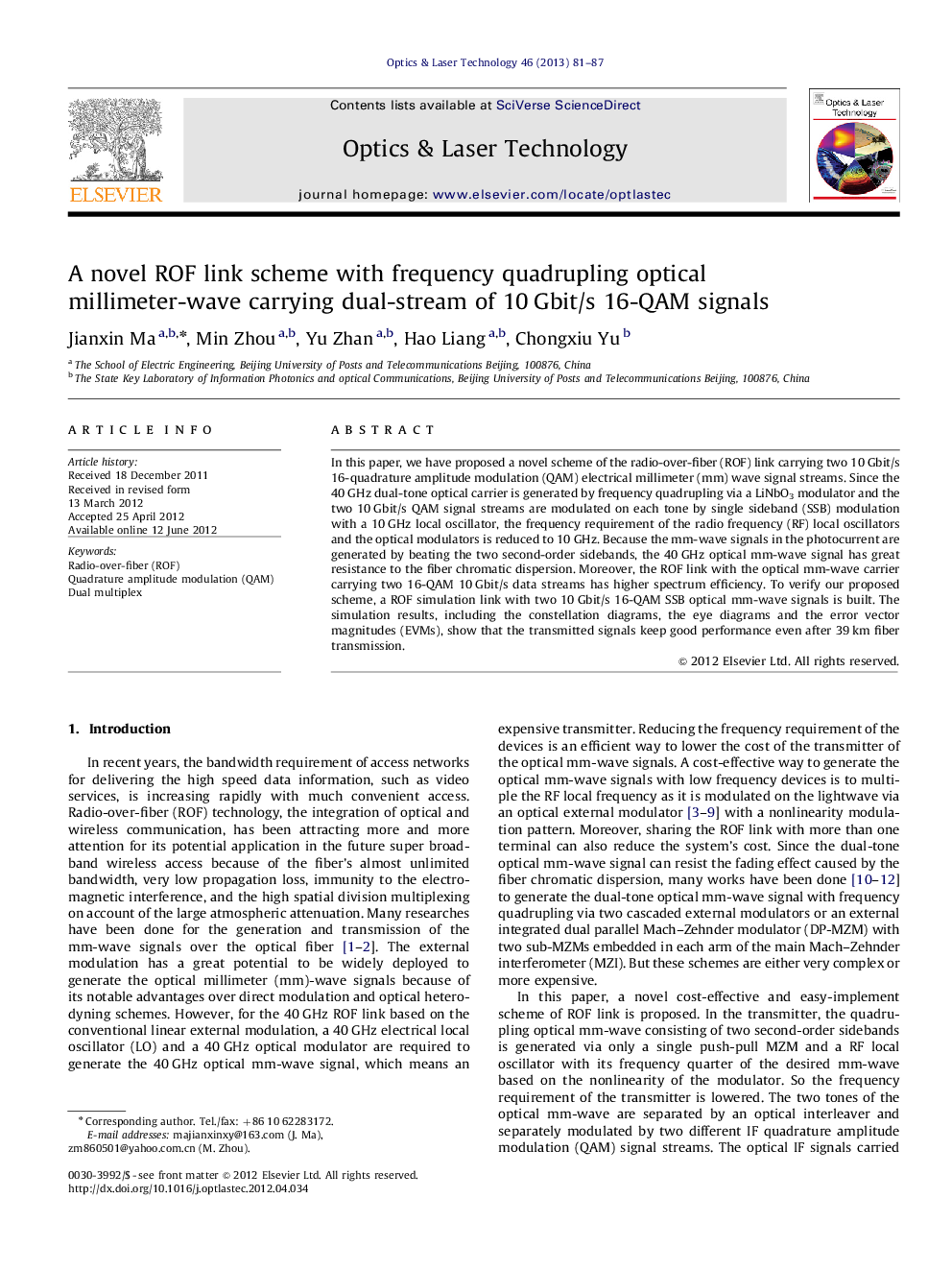 A novel ROF link scheme with frequency quadrupling optical millimeter-wave carrying dual-stream of 10Â Gbit/s 16-QAM signals