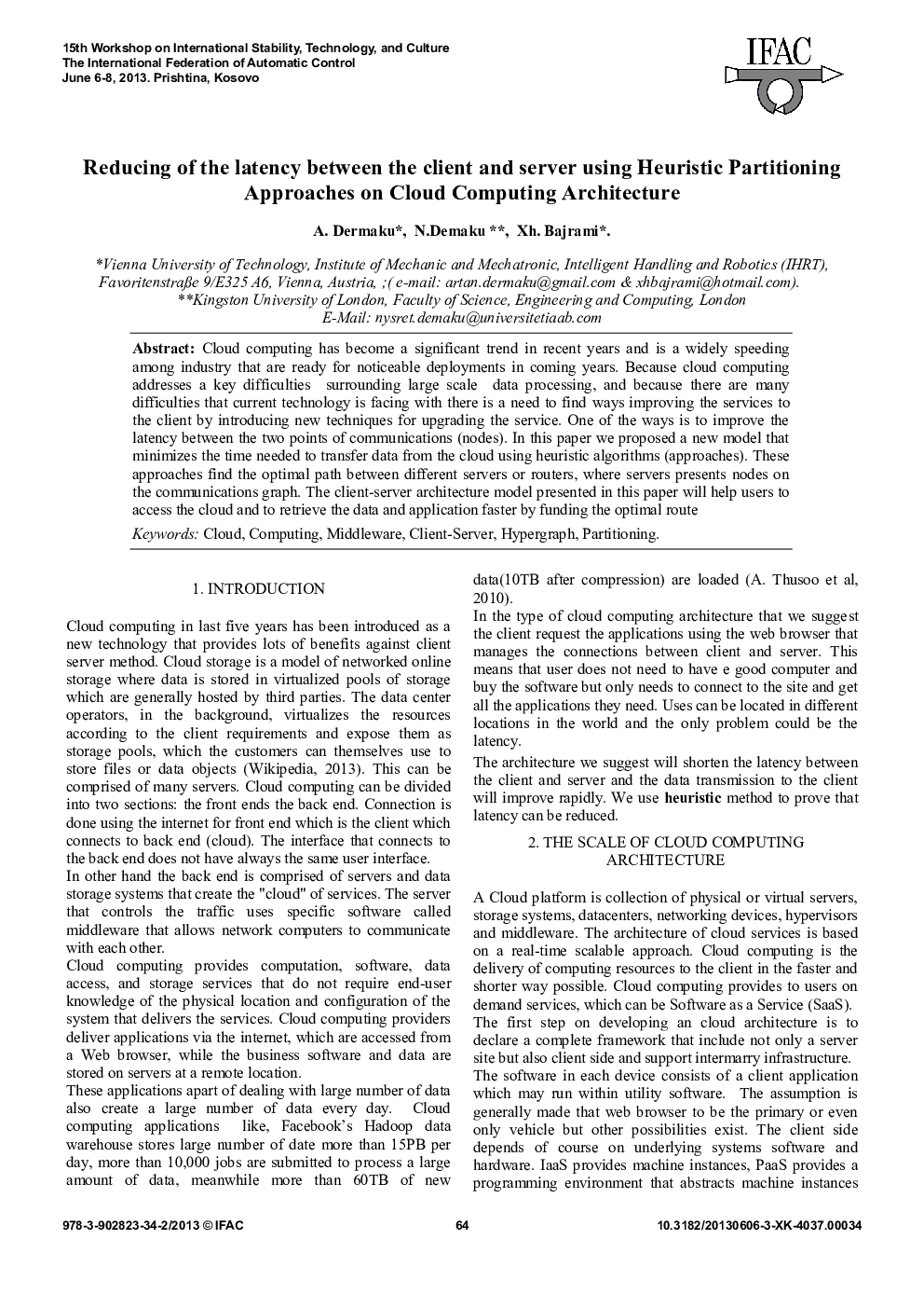 Reducing of the latency between the client and server using Heuristic Partitioning Approaches on Cloud Computing Architecture
