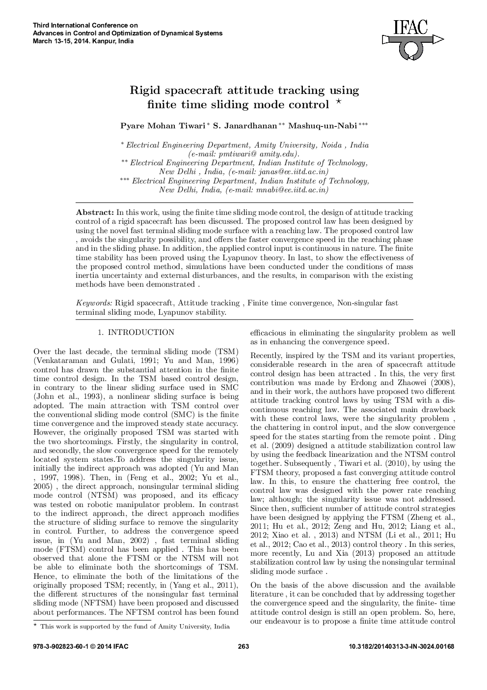 Rigid spacecraft attitude tracking using finite time sliding mode control 