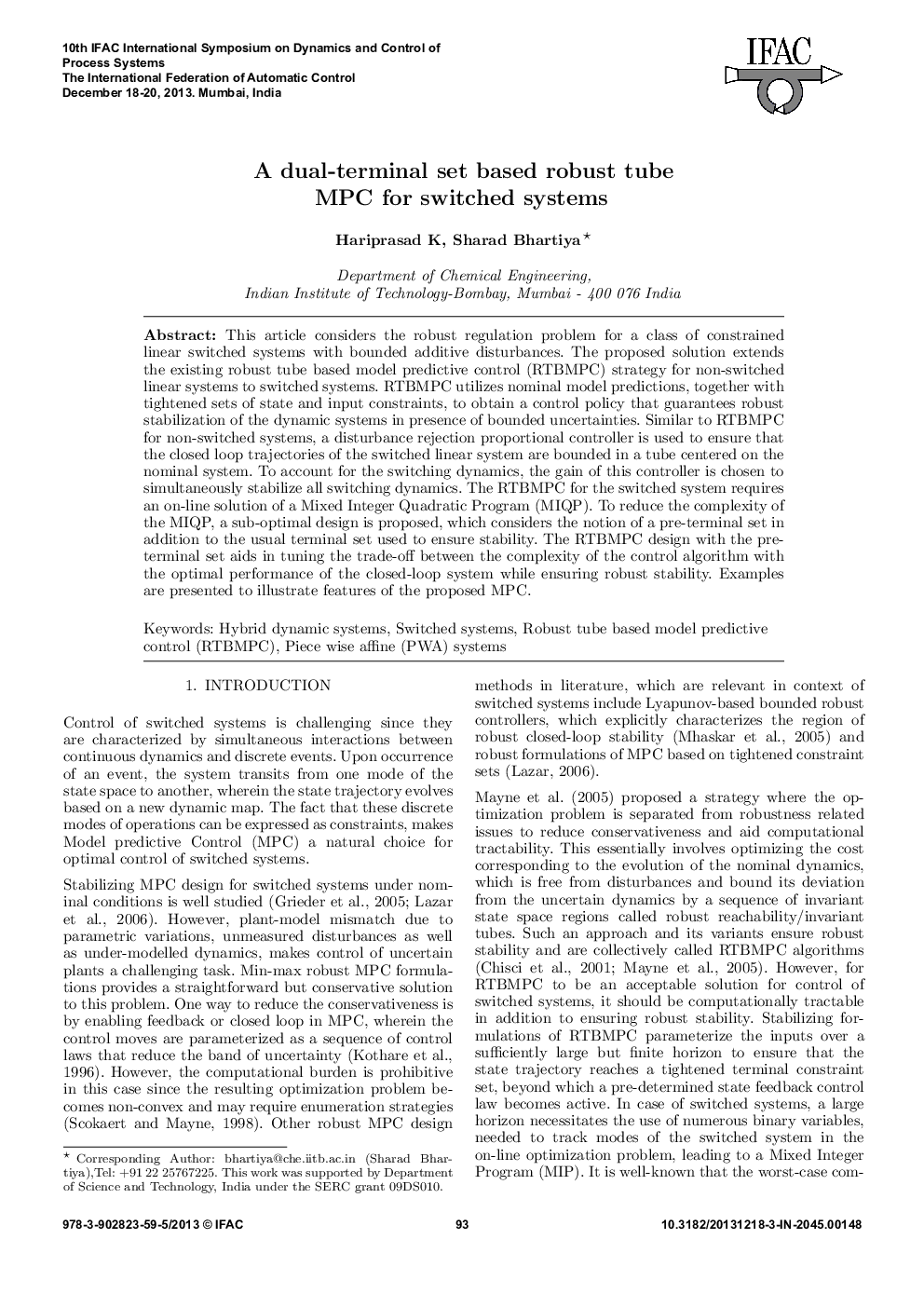 A dual-terminal set based robust tube MPC for switched systems