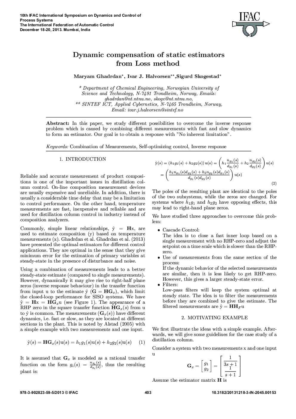 Dynamic compensation of static estimators from Loss method