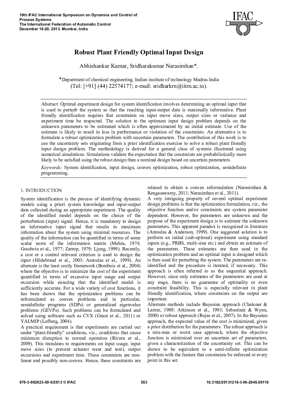 Robust Plant Friendly Optimal Input Design