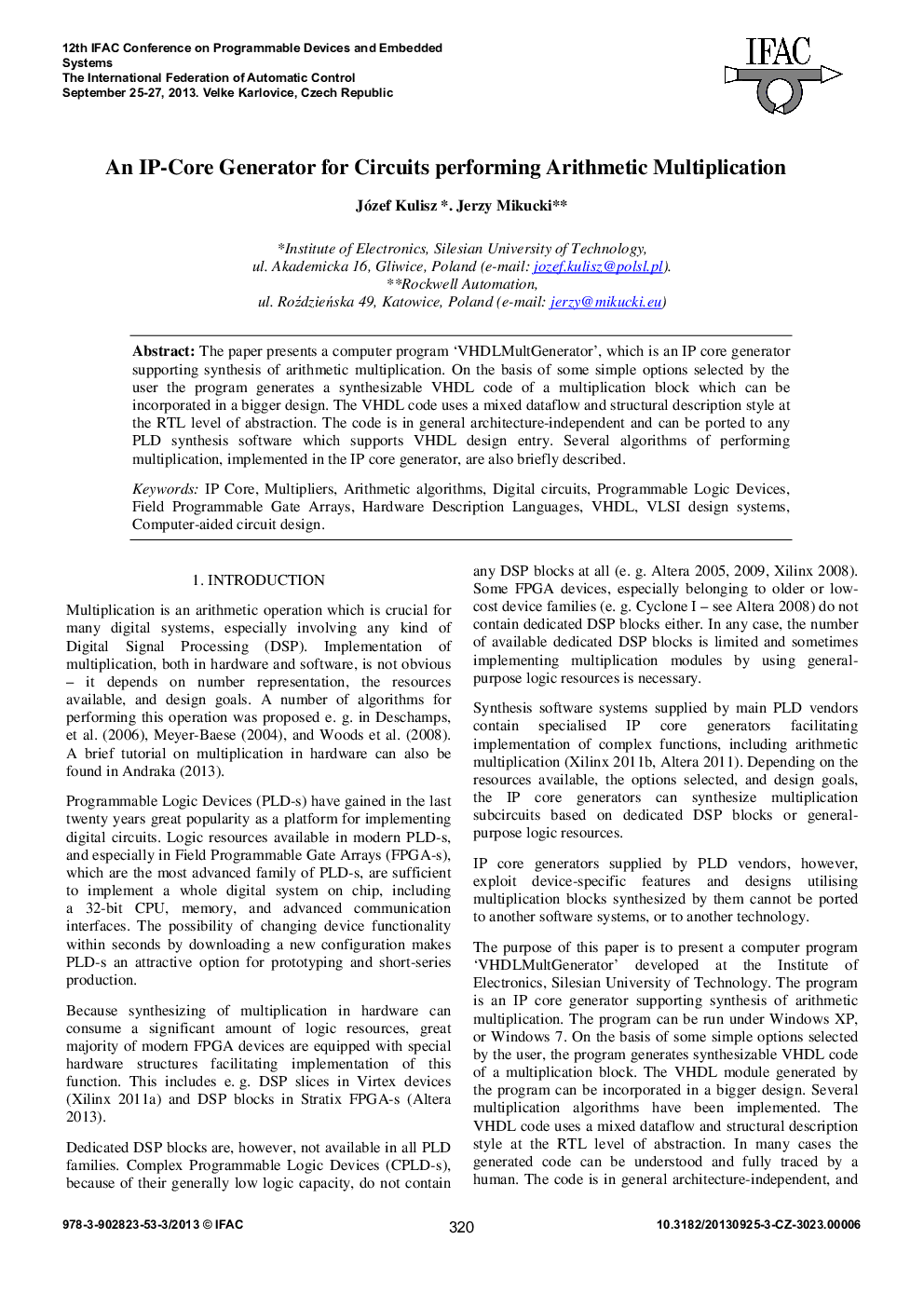 An IP-Core Generator for Circuits performing Arithmetic Multiplication