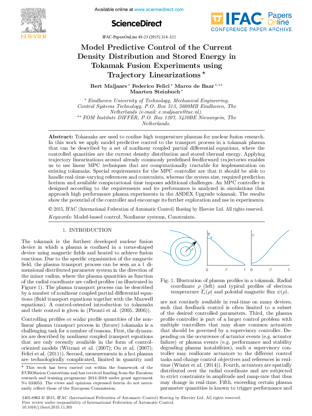 Model Predictive Control of the Current Density Distribution and Stored Energy in Tokamak Fusion Experiments using Trajectory Linearizations*