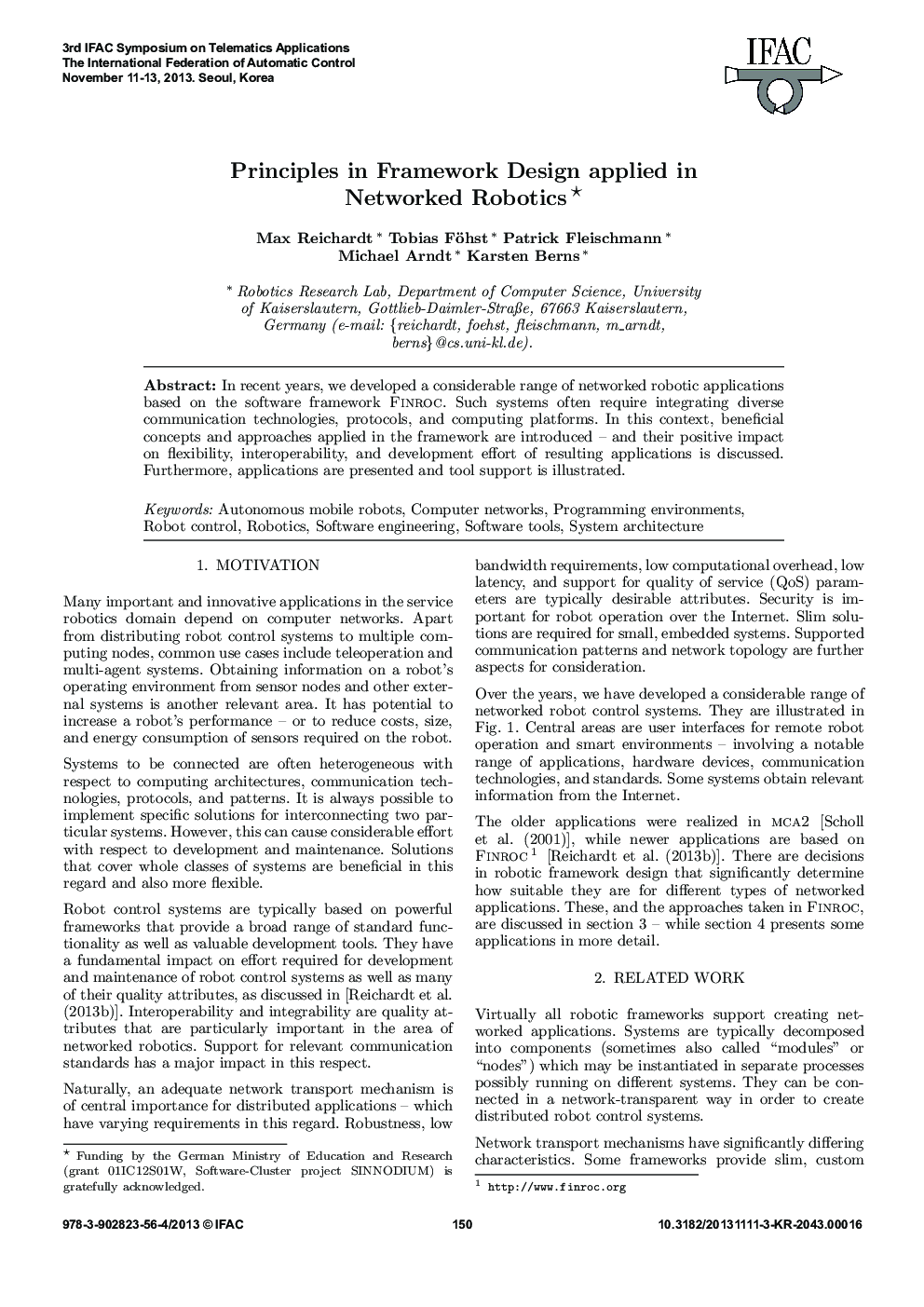 Principles in Framework Design applied in Networked Robotics*