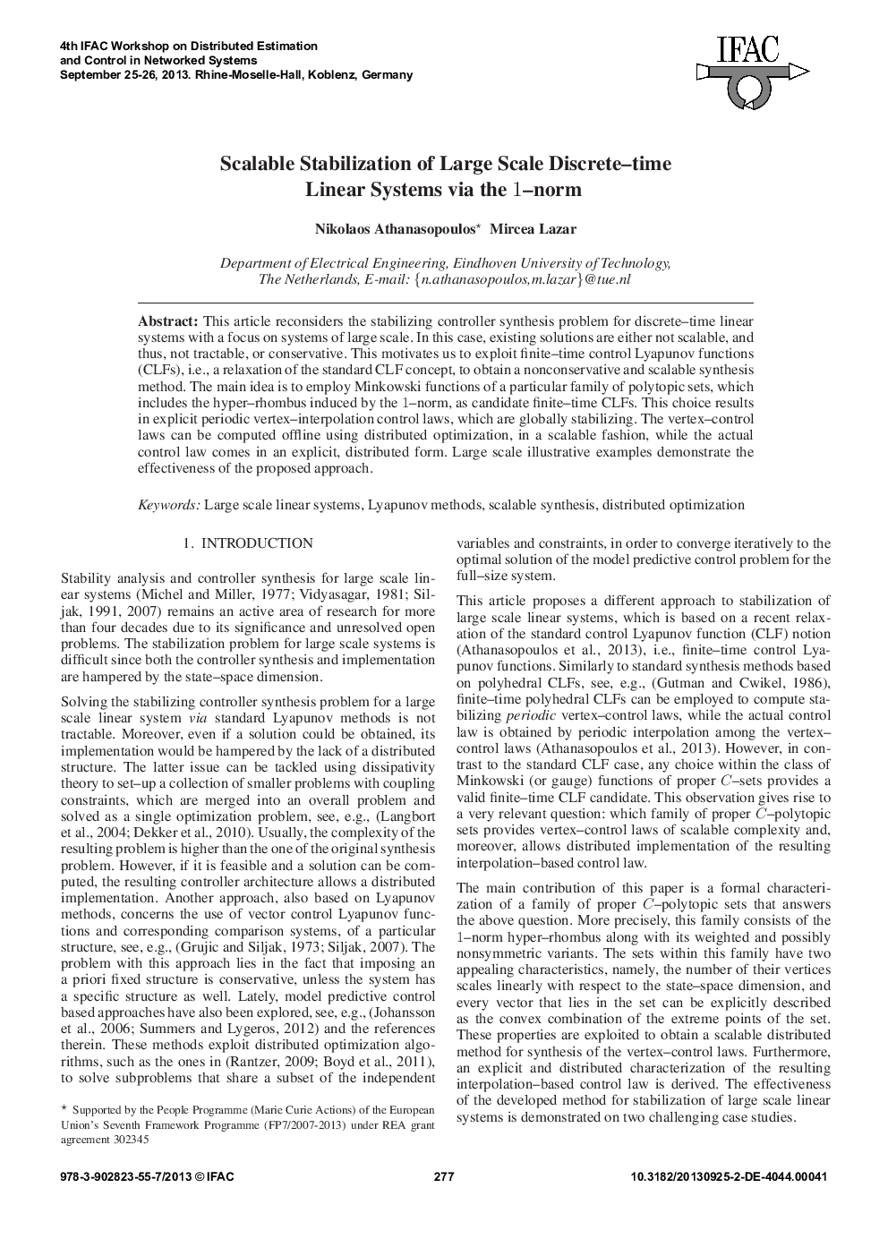 Scalable Stabilization of Large Scale Discrete-time Linear Systems via the 1-norm 