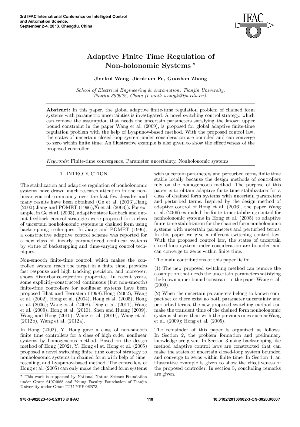 Adaptive Finite Time Regulation of Non-holonomic Systems 