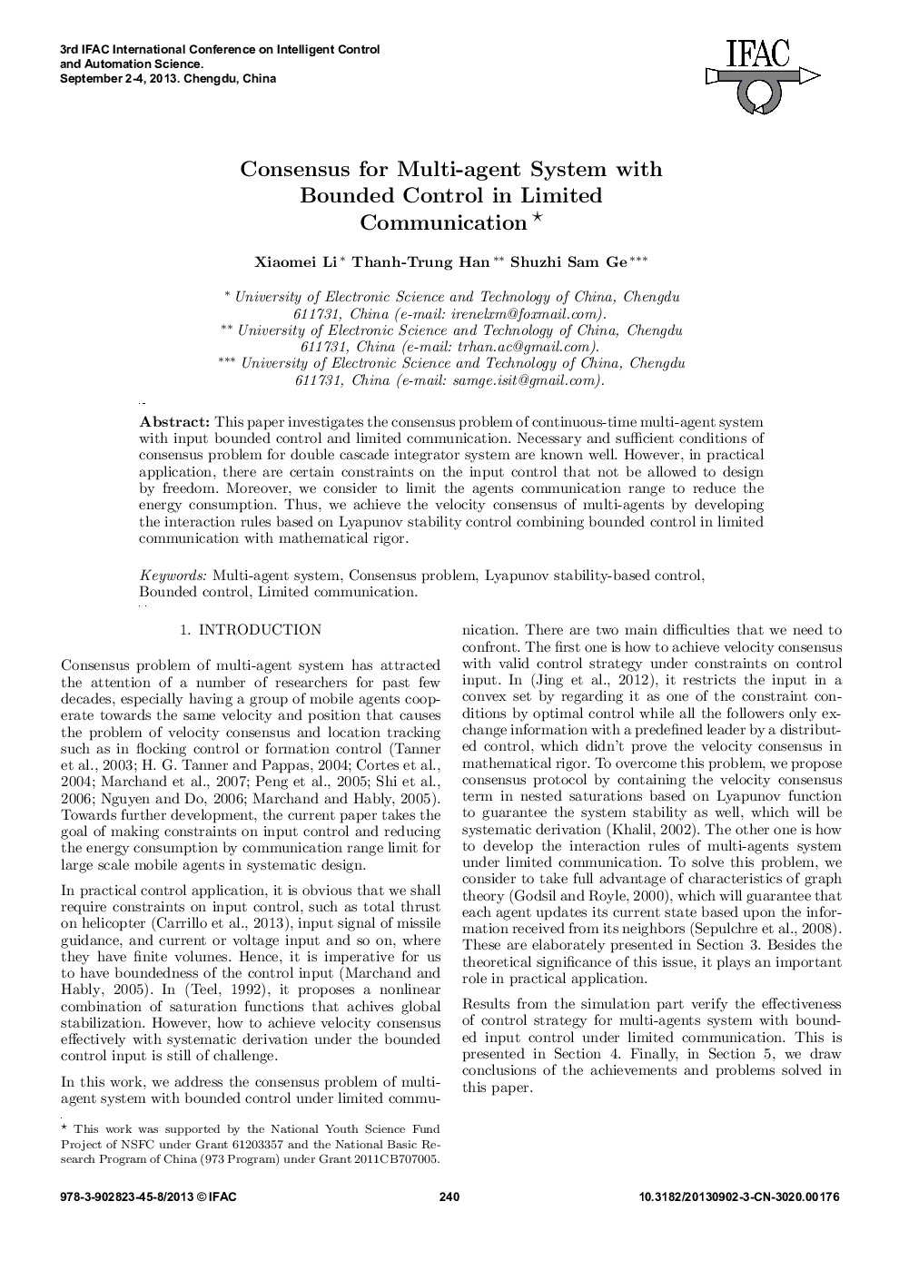 Consensus for Multi-agent System with Bounded Control in Limited Communication 