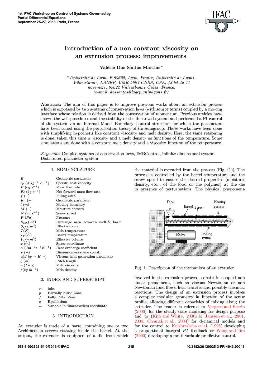 Introduction of a non constant viscosity on an extrusion process: improvements