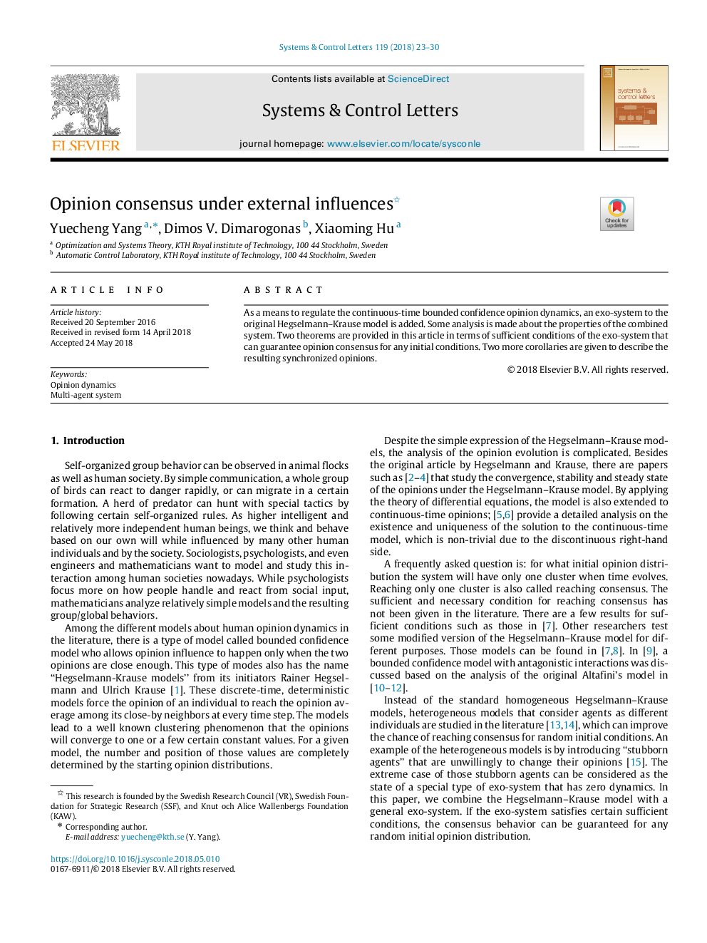 Opinion consensus under external influences