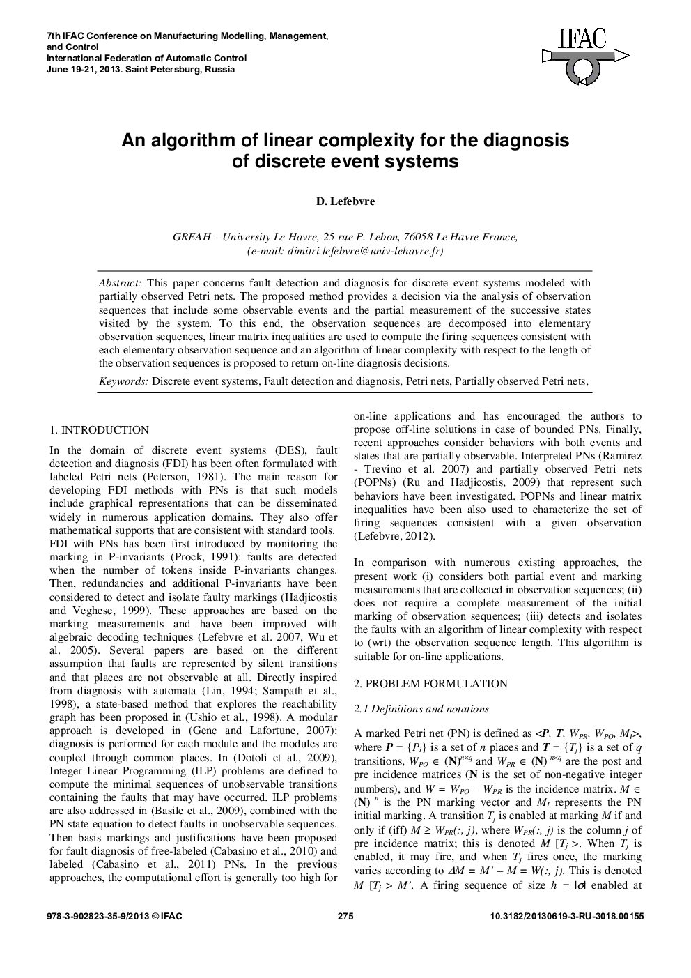 An algorithm of linear complexity for the diagnosis of discrete event systems