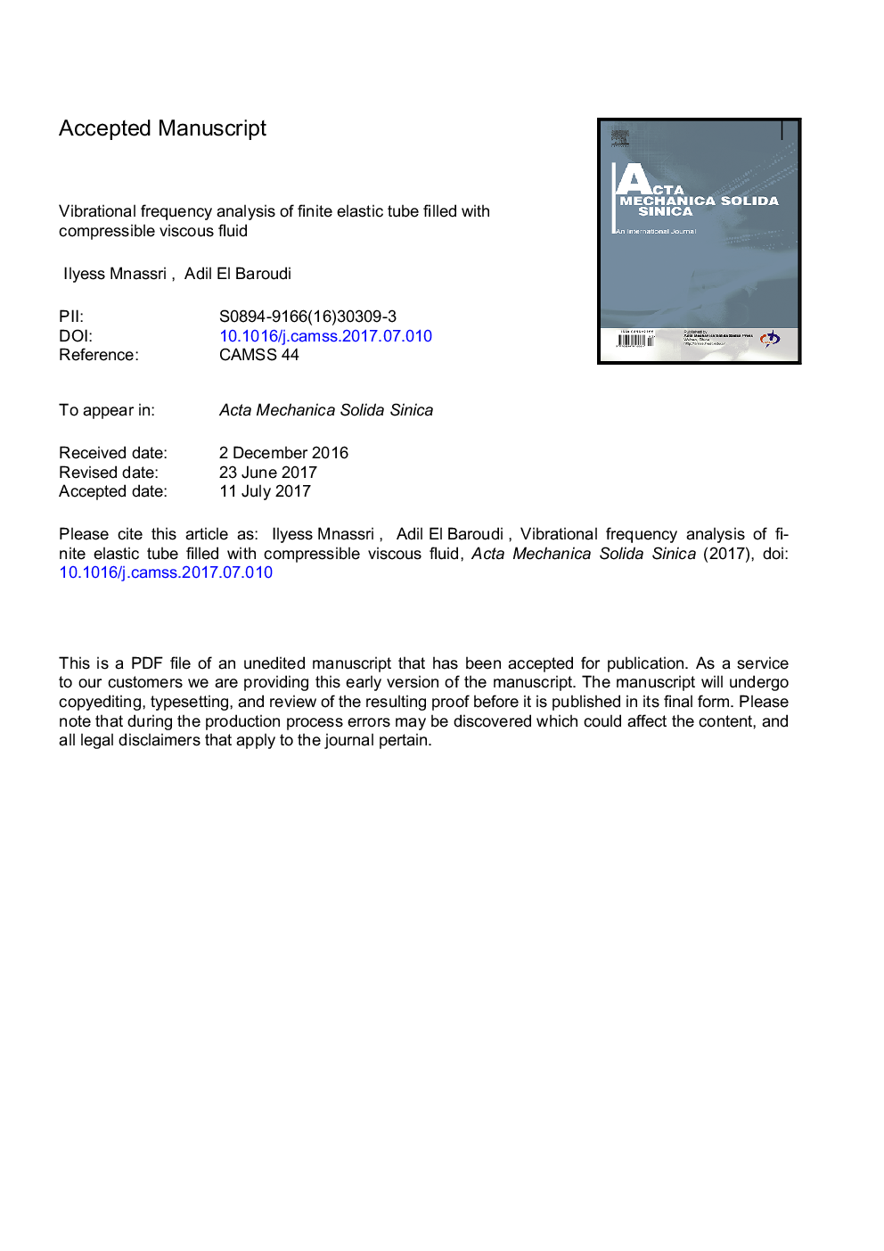 Vibrational frequency analysis of finite elastic tube filled with compressible viscous fluid