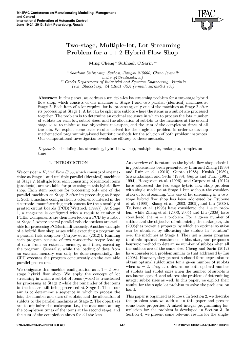 Two-stage, Multiple-lot, Lot Streaming Problem for a 1 + 2 Hybrid Flow Shop