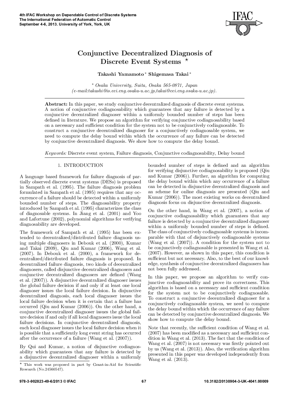 Conjunctive Decentralized Diagnosis of Discrete Event Systems*