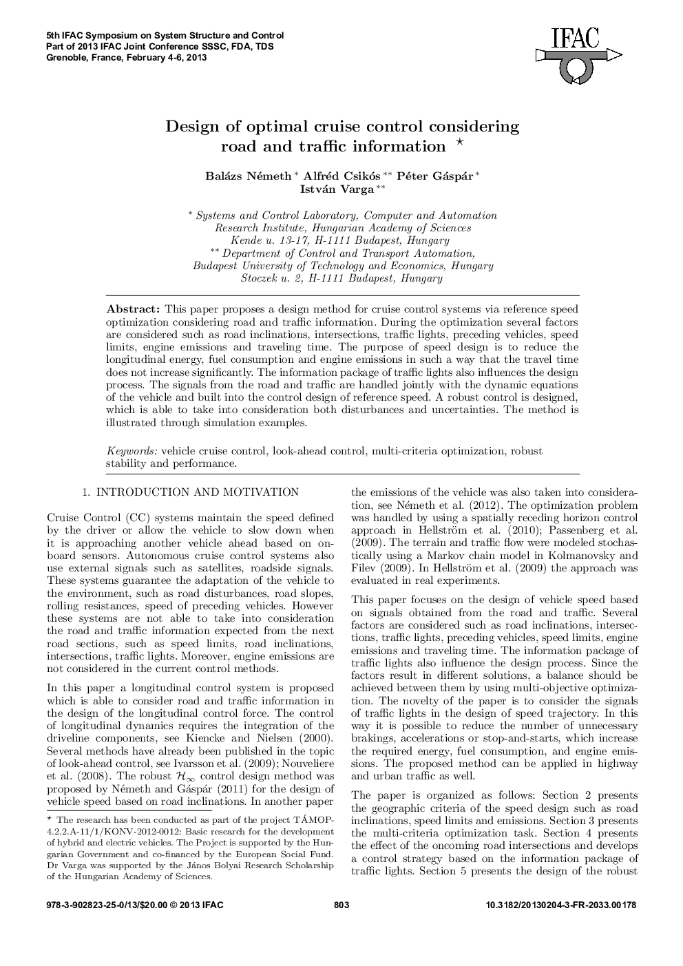 Design of optimal cruise control considering road and traffic information * 