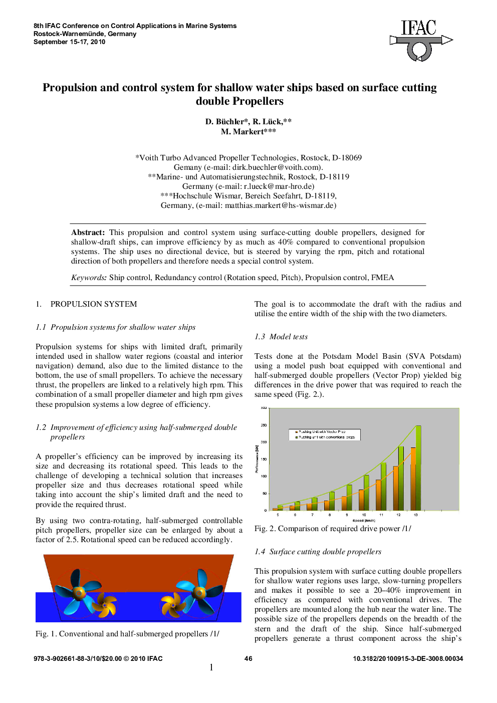 Propulsion and control system for shallow water ships based on surface cutting double Propellers