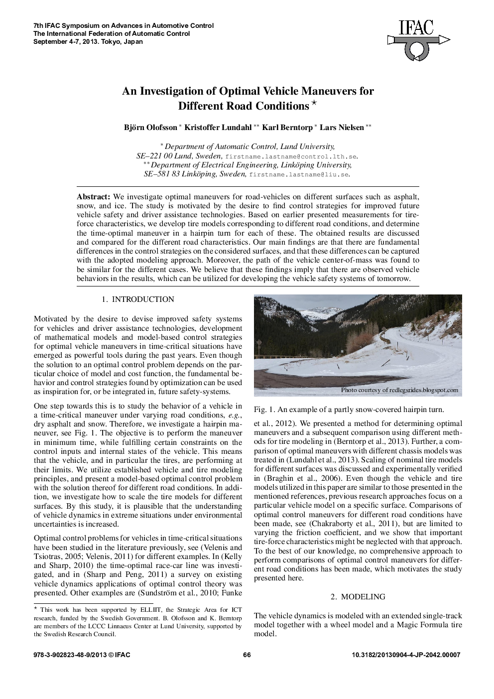 An Investigation of Optimal Vehicle Maneuvers for Different Road Conditions