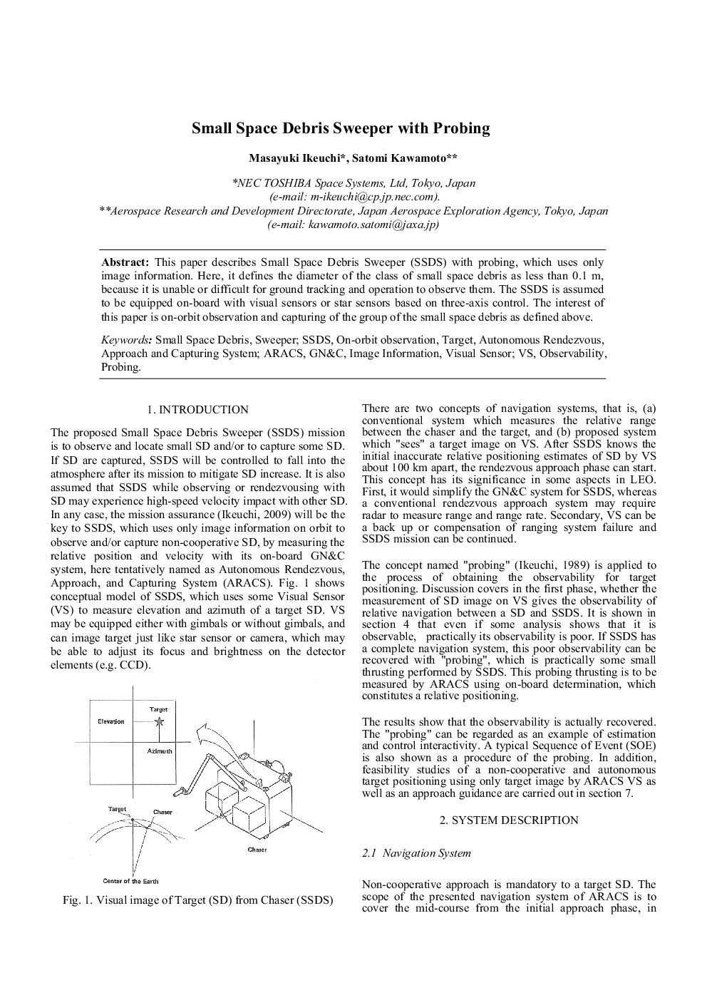 Small Space Debris Sweeper with Probing