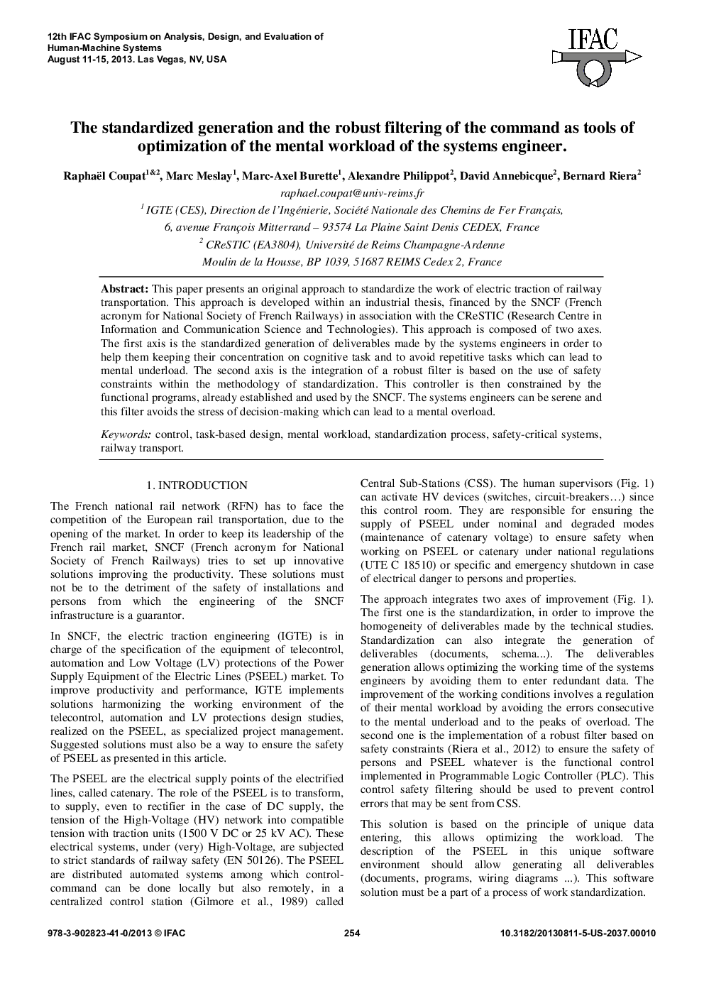 The standardized generation and the robust filtering of the command as tools of optimization of the mental workload of the systems engineer.