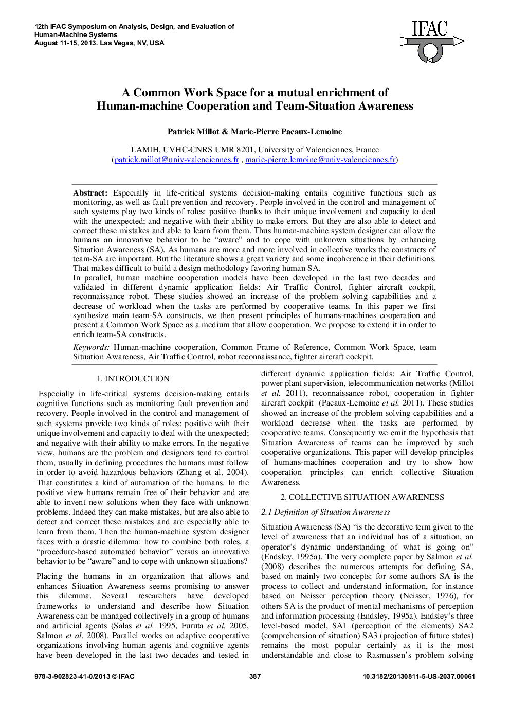 عکس صفحه اول مقاله: A Common Work Space for a mutual enrichment of Human-machine Cooperation and Team-Situation Awareness A Common Work Space for a mutual enrichment of Human-machine Cooperation and Team-Situation Awareness