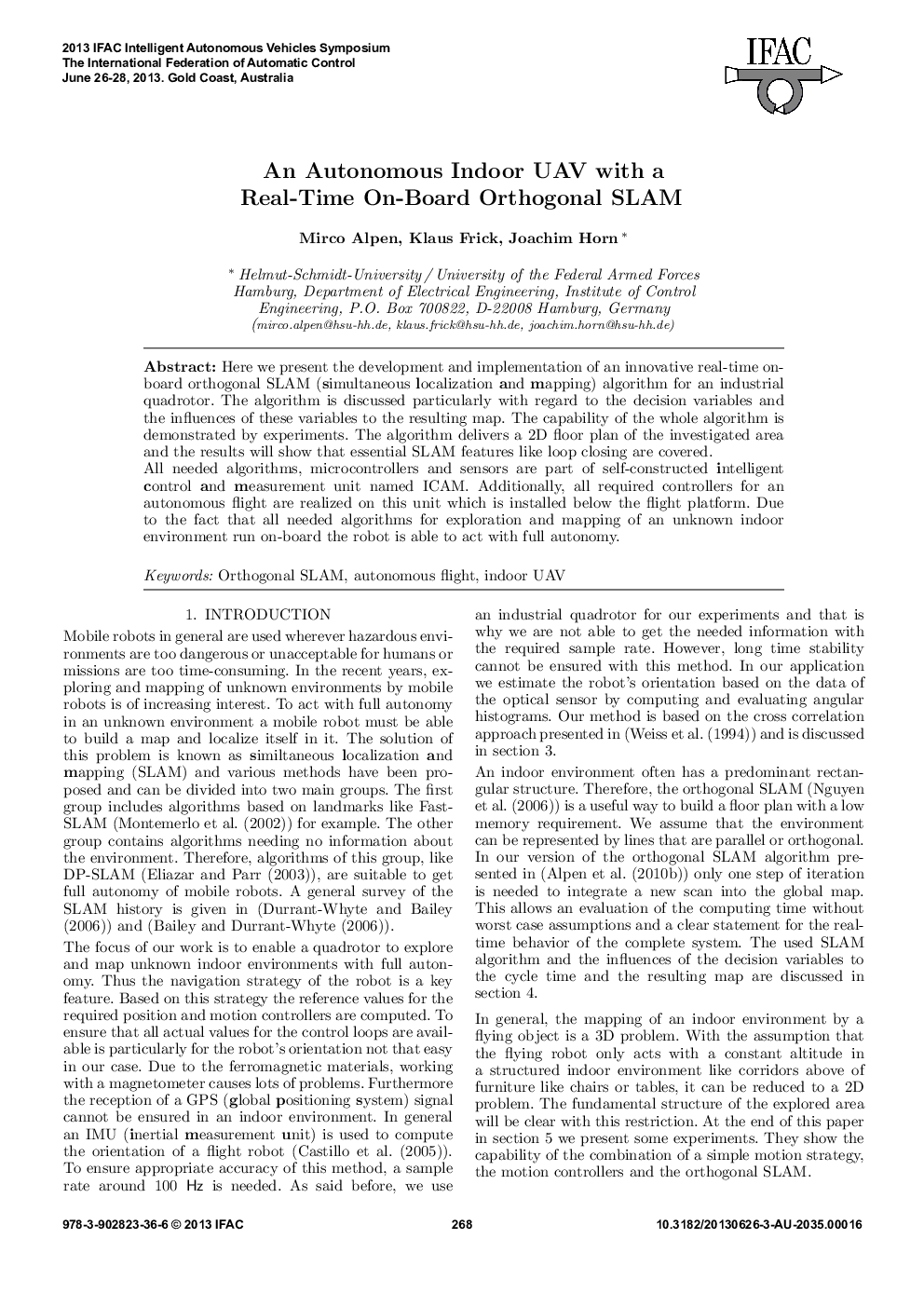 An Autonomous Indoor UAV with a Real-Time On-Board Orthogonal SLAM