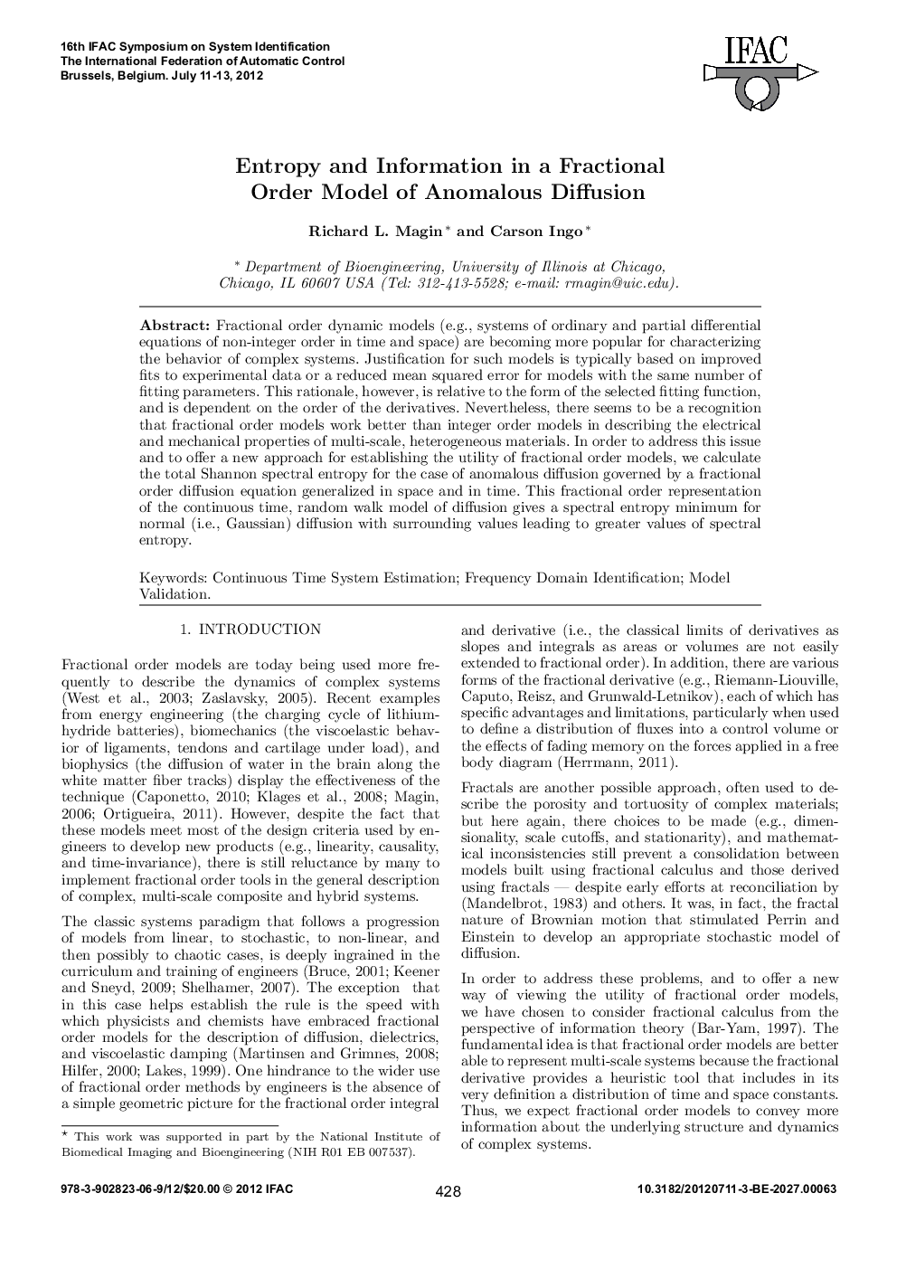 Entropy and Information in a Fractional Order Model of Anomalous Diffusion*