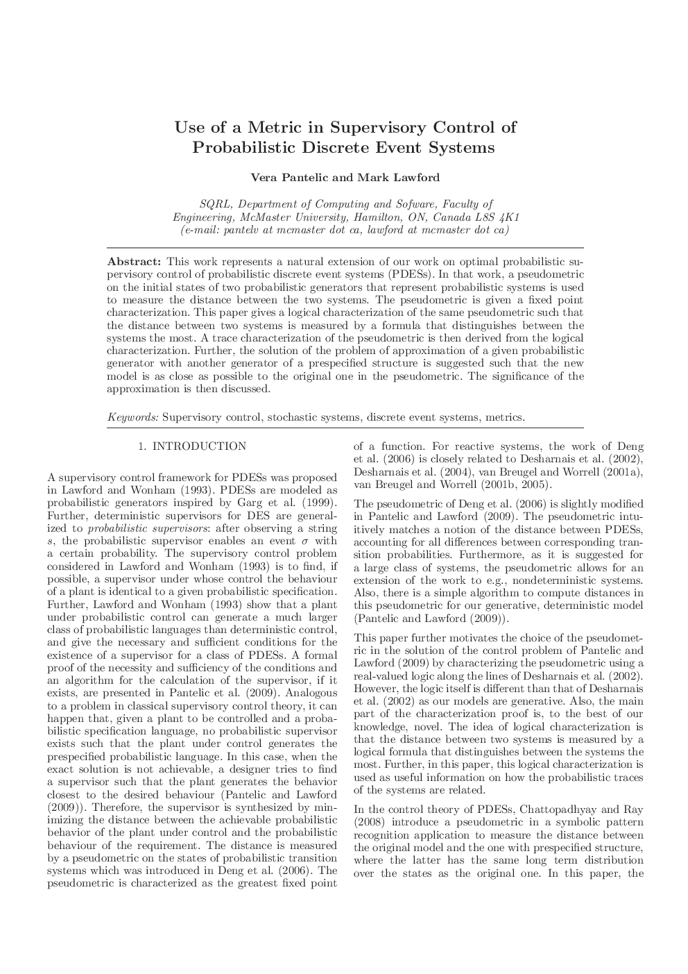 Use of a Metric in Supervisory Control of Probabilistic Discrete Event Systems