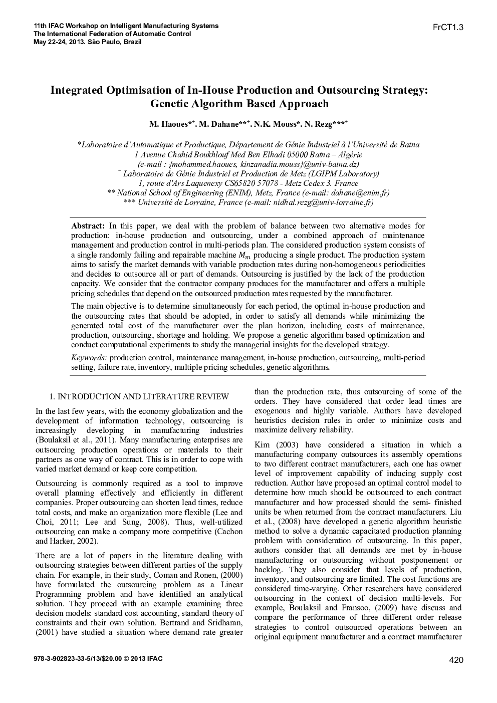 عکس صفحه اول مقاله: Integrated Optimisation of In-House Production and Outsourcing Strategy: Genetic Algorithm Based Approach Integrated Optimisation of In-House Production and Outsourcing Strategy: Genetic Algorithm Based Approach